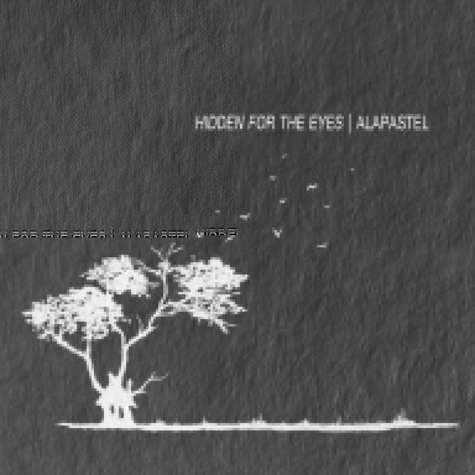 Alapastel - Hidden for the Eyes